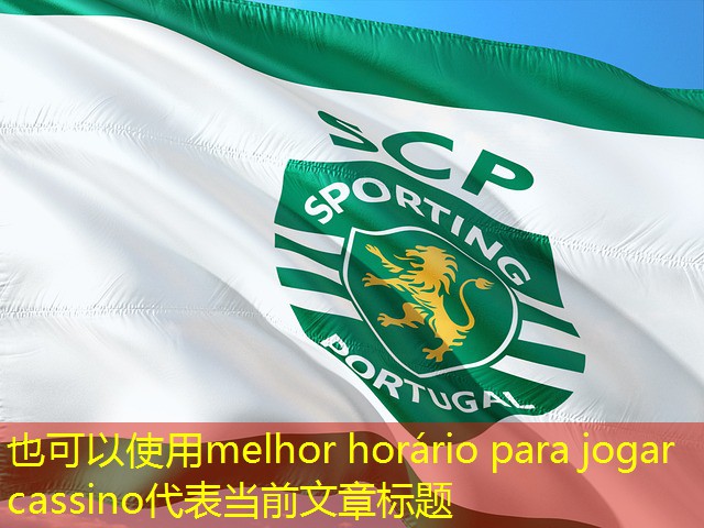 melhor horário para jogar cassino melhor horário para jogar cassino