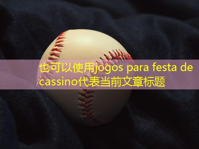 jogos para festa de cassino